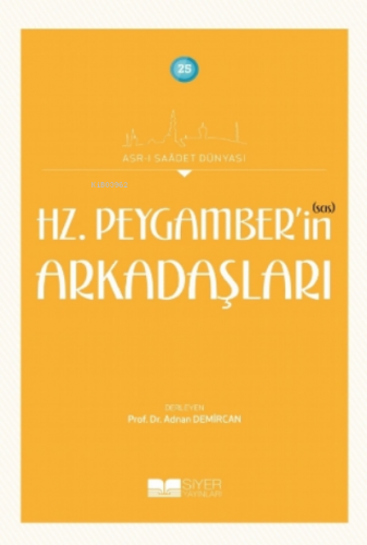 Peygamber sas Ailesi;Asrı Saadet Dünyası 23 | Adnan Demircan | Siyer Y