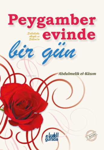 Peygamber(sav) Evinde Bir Gün | Abdulmelik b. Muhammed el - Kasımî | G