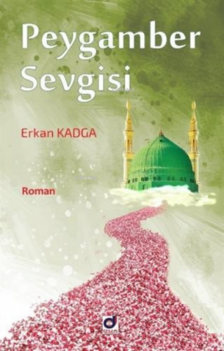 Peygamber Sevgisi | Erkan Kadga | Dua Yayıncılık