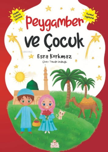 Peygamber ve Çocuk | Esra Korkmaz | Nesil Çocuk