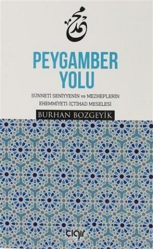 Peygamber Yolu | Burhan Bozgeyik | Çığır Yayınları