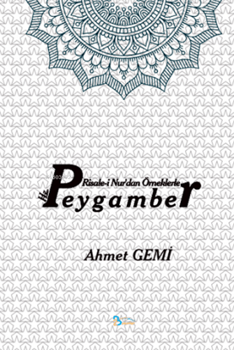 Peygamber | Ahmet Gemi | 2B Yayınları