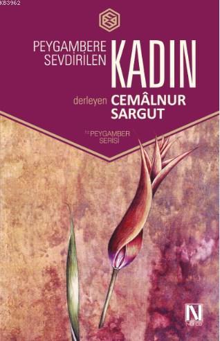 Peygambere Sevdirilen Kadın | Cemalnur Sargut | Nefes Yayınevi