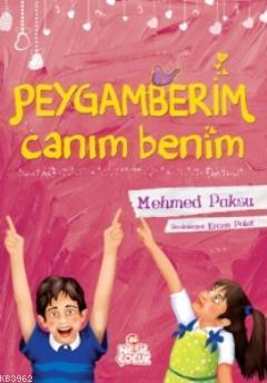 Peygamberim Canım Benim | Mehmed Paksu | Nesil Yayınları