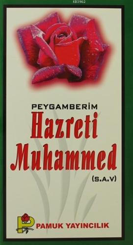 Peygamberim Hazreti Muhammed (S.A.V.); (Peygamber-016) | Ramazan Işık 