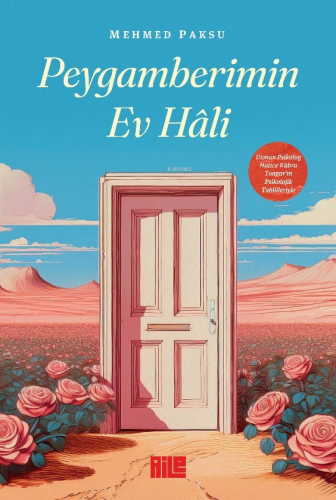 Peygamberimin Ev Hali | Mehmed Paksu | Aile Yayınları