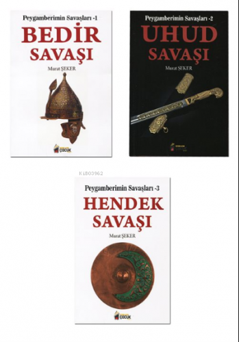 Peygamberimin Savaşları (3 Kitap Set) Bedir, Uhud, Hendek | Murat Şeke