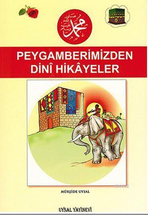 Peygamberimizden Dinî Hikâyeler; 7 Yaş ve Üstü (Orta Boy) | Mürşide Uy