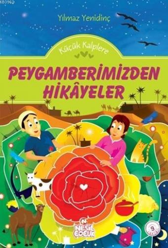 Peygamberimizden Hikayeler | Yılmaz Yenidinç | Nesil Yayınları