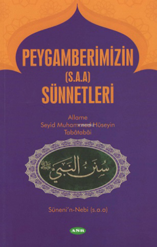 Peygamberimizin (s.a.a) Sünnetleri | Allame Muhammed Hüseyin Tabatabai