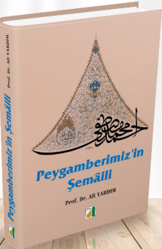 Peygamberimizin Şemali | Ali Yardım | Damla Yayınevi Din Kitapları