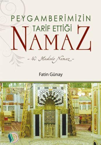 Peygamberimizin Tarih Ettiği Namaz | Fatih Günay | Erkam Yayınları