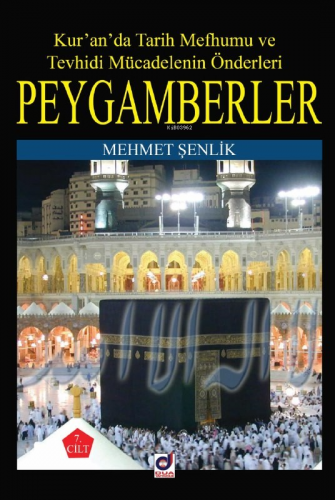 Peygamberler Hayatı 8 | Mehmet Şenlik | Dua Yayıncılık