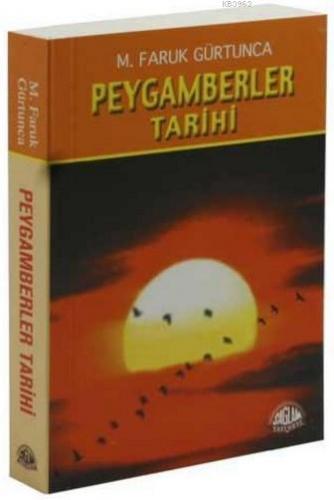 Peygamberler Tarihi (Cep Boy) | M. Faruk Gürtunca | Sağlam Yayınevi