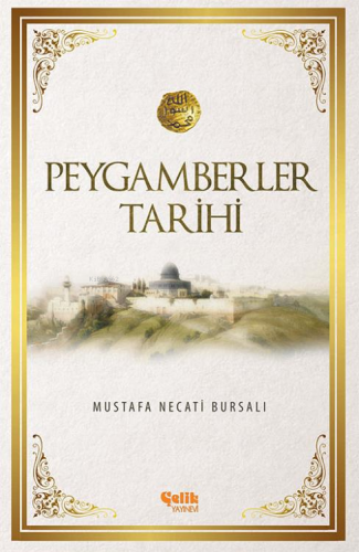 Peygamberler Tarihi (Ciltli) | Mustafa Necati Bursalı | Çelik Yayınevi