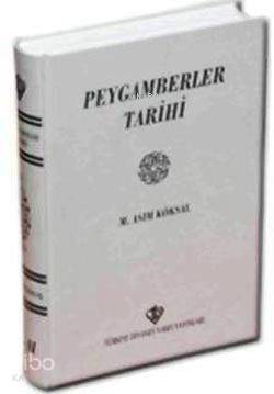 Peygamberler Tarihi I-II | Mustafa Asım Köksal | Türkiye Diyanet Vakfı