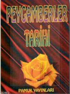 Peygamberler Tarihi (Peygamber-003) | Raşid Bey | Pamuk Yayıncılık