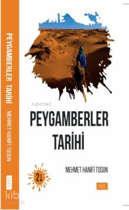 Peygamberler Tarihi | Mehmet Hanifi Tosun | Sude Yayınları