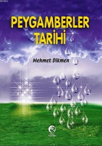 Peygamberler Tarihi | Mehmet Dikmen | Cihan Yayınları