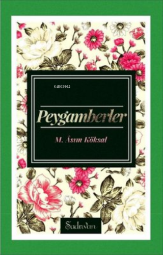 Peygamberler | M. Asım Köksal | Şadırvan Yayınları