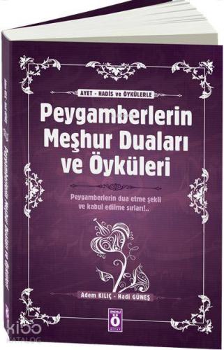 Peygamberlerin Meşhur Duaları ve Öyküleri; Peygamberlerin Dua Etme Şek