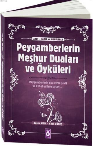 Peygamberlerin Meşhur Duaları ve Öyküleri; Peygamberlerin Dua Etme Şek