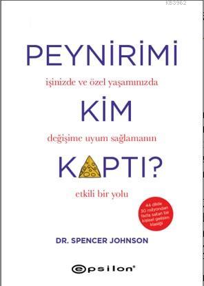 Peynirimi Kim Kaptı? | Spencer Johnson | Epsilon Yayınevi