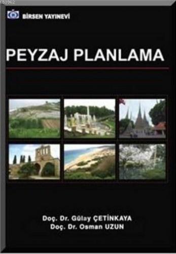 Peyzaj Planlama | Osman Uzun | Birsen Yayınevi