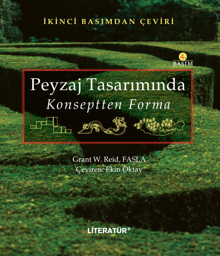 Peyzaj Tasarımında Konseptten Forma | Grant W.Reid Fasla | Literatür Y