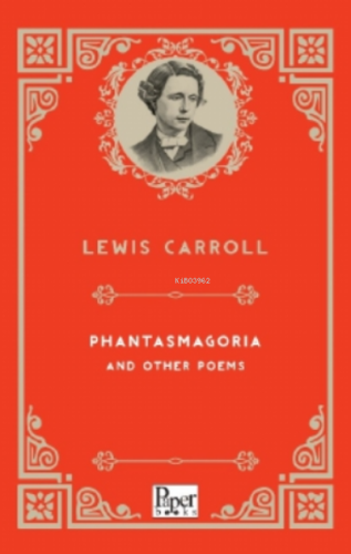 Phantasmagoria and Other Poems | Lewis Carroll | Paper Books