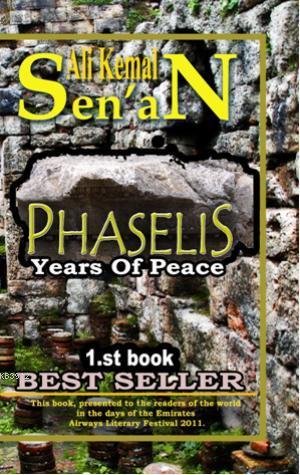 Phaselis(Years Of Peace) | Ali Kemal Senan | Zinde Yayınevi