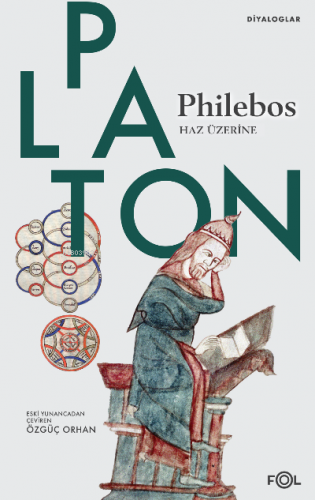 Philebos | Haz Üzerine | Platon ( Eflatun ) | Fol Kitap