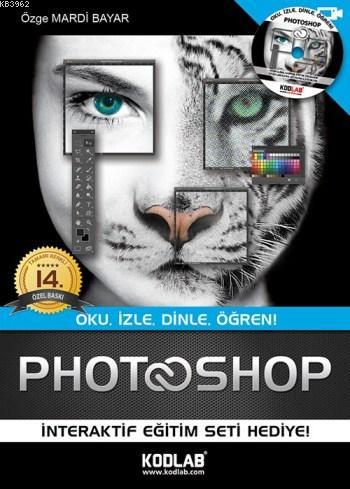 Photoshop Cc; Özel Renkli Baskı | Özge Mardi Bayar | Kodlab Yayıncılık