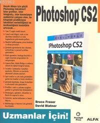 Photoshop CS2; Uzmanlar İçin! | Bruce Fraser | Alfa Basım Yayım Dağıtı