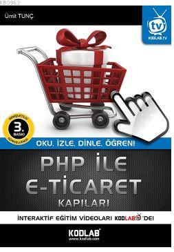 Php ile E-Ticaret Kapıları | Ümit Tunç | Kodlab Yayıncılık