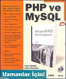 Php ve MySQL; Uzmanlar İçin (cd İlaveli) | Luke Wellin | Alfa Basım Ya