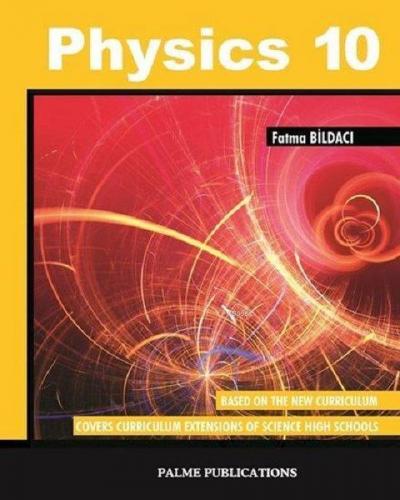 Physics 10 | Fatma Bildacı | Palme Yayınevi