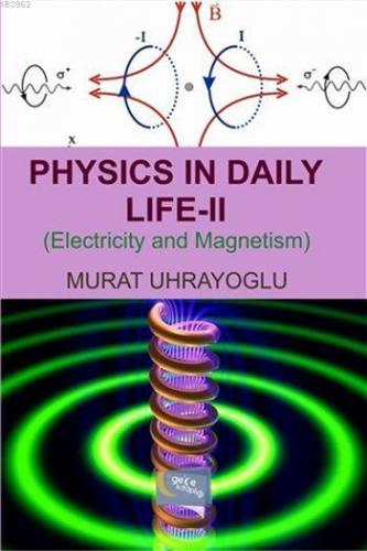 Physics in Daily Life and Simple College Physics 2; Electricity and Ma