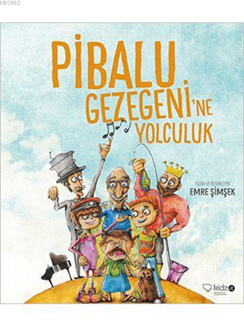 Pibalu Gezegeni'ne Yolculuk (6+ Yaş) | Emre Şimşek | Redhouse Kidz / S