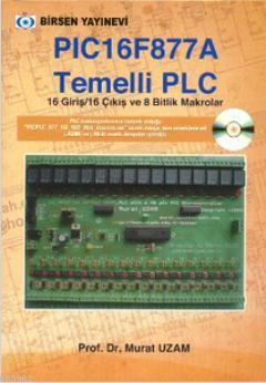 PIC 16F877 A Temelli PLC; 16 Giriş / 16 Çıkış ve 8 Bitlik Makrolar | M