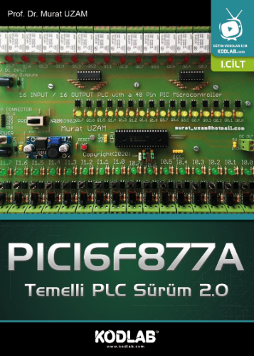 PICI6F877A Temelli Plc Sürüm 2.0 1.CİLT | Murat Uzam | Kodlab Yayıncıl