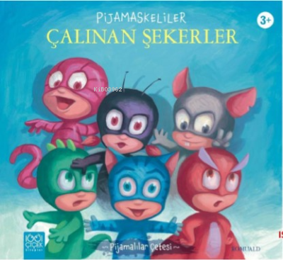 Pijamaskeliler Çalınan Şekerler | Romuald | 1001 Çiçek Kitaplar