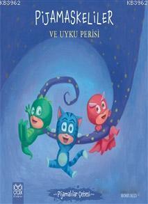 Pijamaskeliler ve Uyku Perisi - Pijamalılar Çetesi | Romuald | 1001 Çi