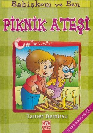 Piknik Ateşi | Tamer Demirsu | Altın Kitaplar