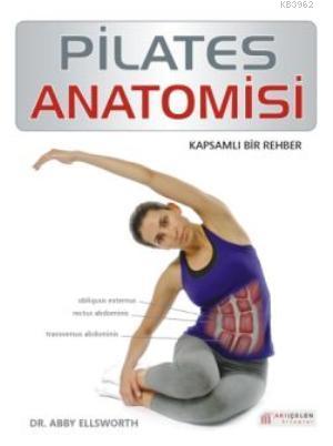 Pilates Anatomisi | Ebby Ellsworth | Akılçelen Kitaplar