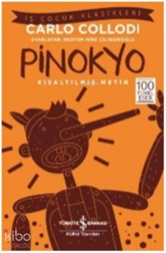 Pinokyo; Kısaltılmış Metin | Carlo Collodi | Türkiye İş Bankası Kültür