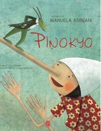 Pinokyo | Manuela Adreani | Pena Yayınları