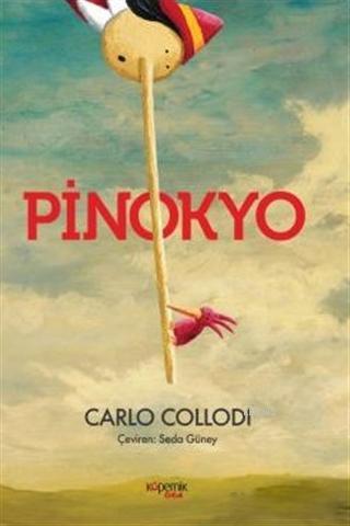 Pinokyo | Carlo Collodi | Kopernik Çocuk Yayınları