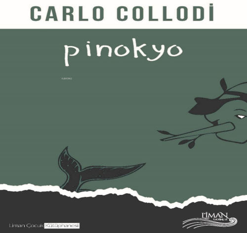 Pinokyo | Carlo Collodi | Liman Çocuk Yayınevi