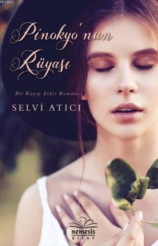 Pinokyo'nun Rüyası | Selvi Atıcı | Nemesis Kitap